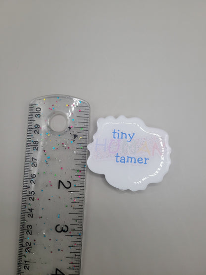 Tiny Human Tamer Badge Face